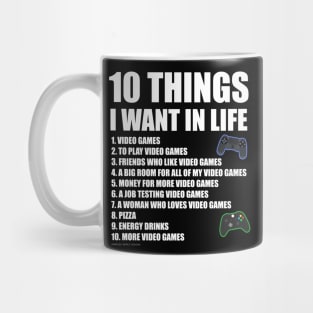 10 Things I Want In Life Gamer Novelty Gift Mug
